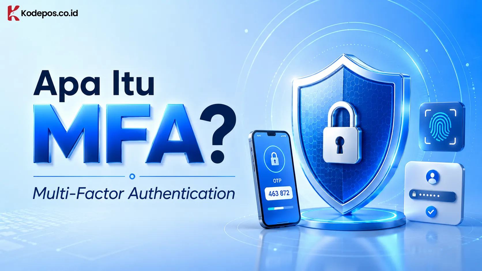 Multi-Factor Authentication? Pengertian, Cara Kerja MFA